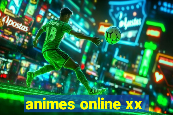 animes online xx